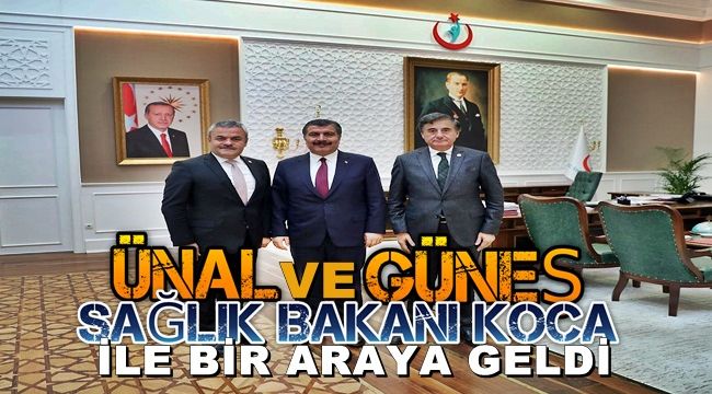 Güneş ve Ünal, Sağlık Bakanı Koca ile Karabük için bir araya geldi