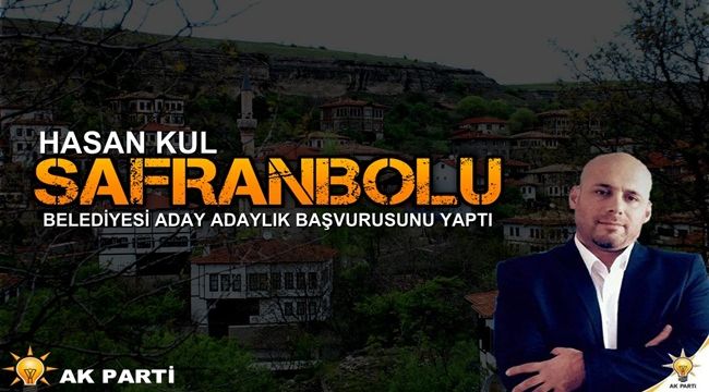 Hasan KUL aday adaylık başvurusunu yaptı