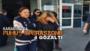 Karabük'te fuhuş operasyonunda 4 kadın gözaltına alındı