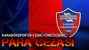 Kardemir Karabükspor'un eski yöneticilerine para cezası