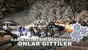 Karın gelmesini beklemediler onlar kara gittiler