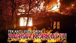 Tek katlı evde çıkan yangın korkuttu