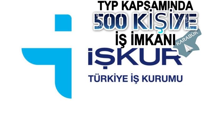 TYP kapsamında 500 kişiye iş imkanı