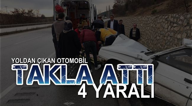 Yoldan çıkan otomobil takla attı : 4 yaralı