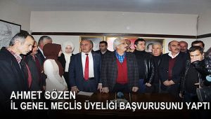Ahmet Sözen İl Genel Meclis üyeliği başvurusunu yaptı