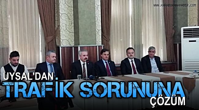 Burhanettin Uysal'dan trafik sorununa çözüm
