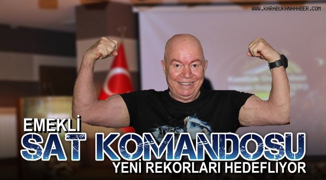 Emekli SAT komandosu yeni rekorları hedefliyor