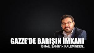 Gazze’de barışın imkânı