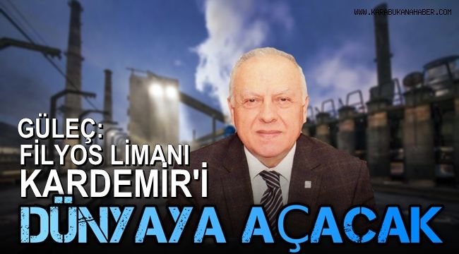 KARDEMİR Yönetim Kurulu Başkanı Güleç: