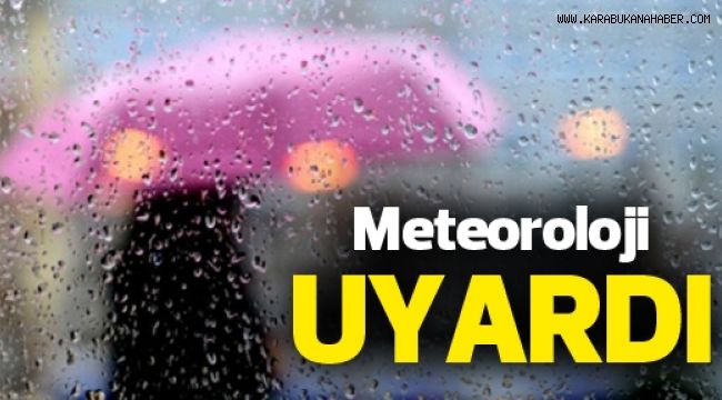 Meteoroloji Genel Müdürlüğü uyardı!