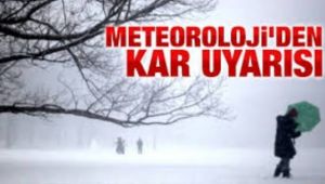 Meteorolojiden kar yağışı uyarısı