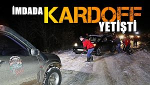 Orman yollarında mahsur kalanların imdadına KARDOF ekipleri yetişti