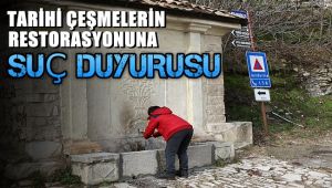 Tarihi çeşmelerin restorasyonuna suç duyurusu