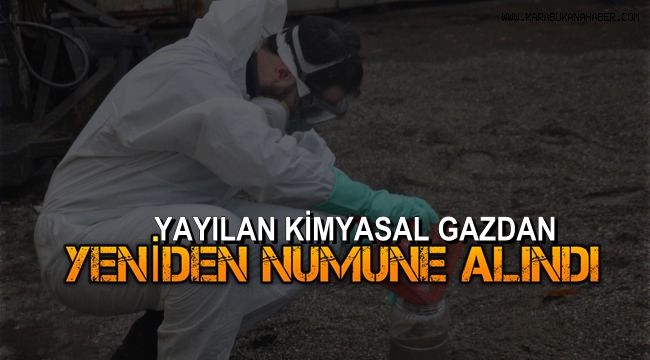 Varilden yayılan kimyasal gazdan yeniden numune alındı