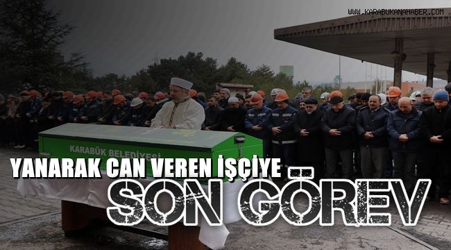 Yanarak can veren işçi son yolculuğuna uğurlandı