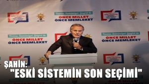 Eski TBMM Başkanı Şahin: