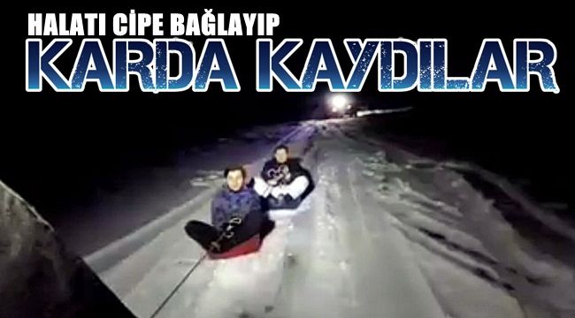 Halatı cipe bağlayıp leğenle karda kaydılar