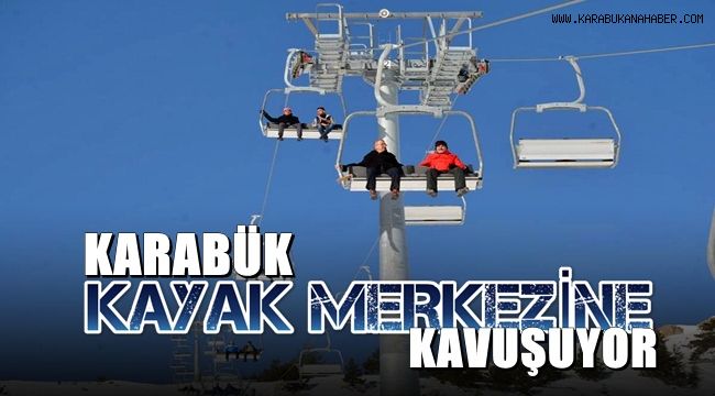 Karabük kayak merkezine kavuşuyor
