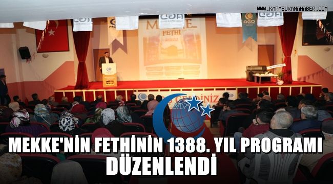 Karabük'te Mekke'nin fethinin 1388. yılı programı