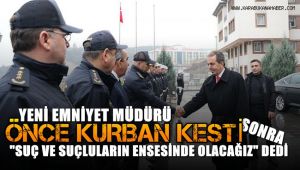 Karabük'ün yeni emniyet müdürü kurban keserek göreve başladı