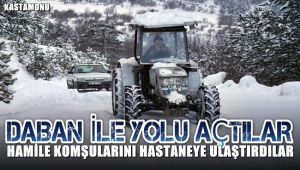 Köylüler, rahatsızlanan hamile komşularını Daban ile yolları açarak hastaneye ulaştırdı