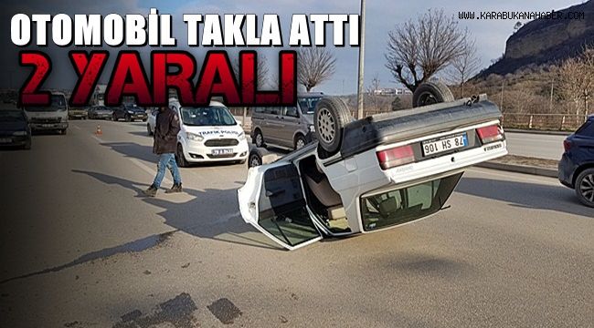 Otomobil takla attı: 2 yaralı