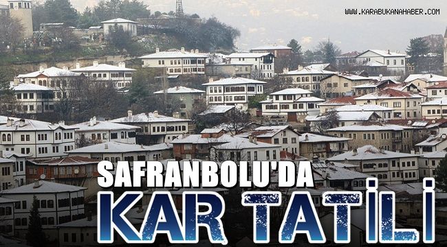 Safranbolu'da kar tatili