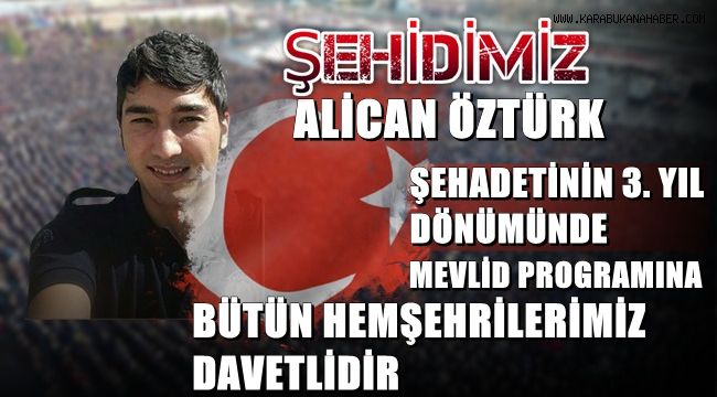 Şehit Alican ÖZTÜRK'ÜN Şehadetinin 3. yıl dönümünde mevlit programına tüm halkımız davetlidir.