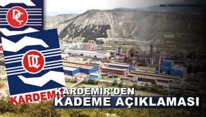 KARDEMİR'den işçi kademe artışı açıklaması