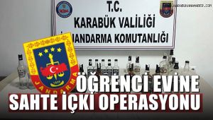 Jandarma'dan öğrenci evine sahte bandrollü içki operasyonu