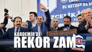 KARDEMİR'de TİS sözleşmesinde işçiye rekor zam