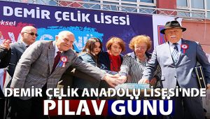 Demir Çelik Anadolu Lisesi'nde geleneksel pilav günü