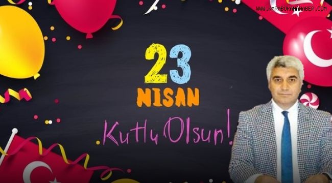 İl protokolünden 23 Nisan kutlama mesajı