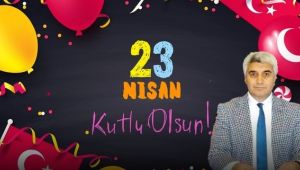 İl protokolünden 23 Nisan kutlama mesajı