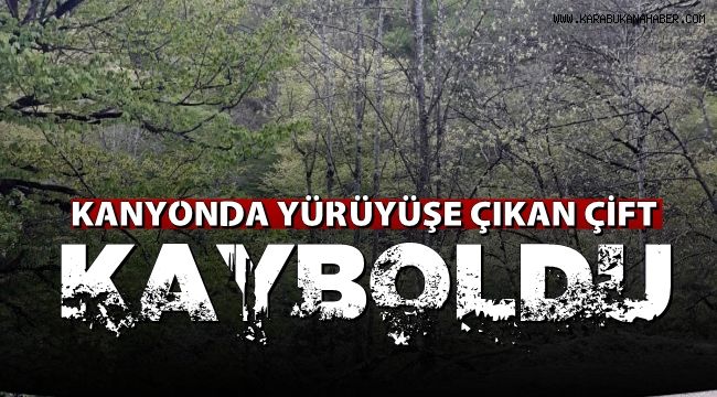 Kanyonda yürüyüşe çıkan çift kayboldu