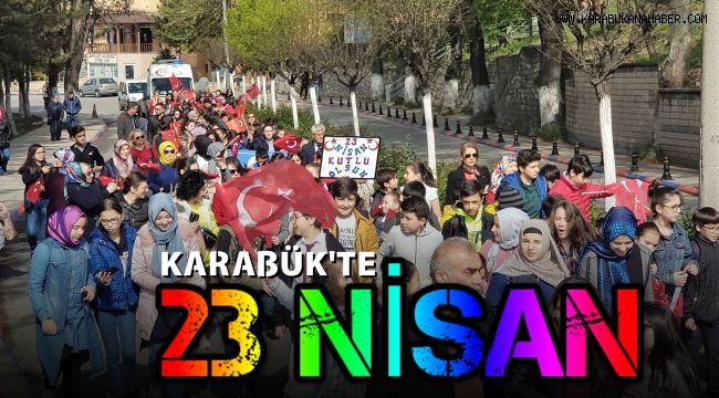 Karabük'te 23 Nisan düzenlenen törenle kutlandı