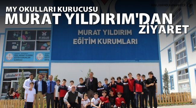 MY Okulları kurucusu Murat Yıldırım'dan MY Koleje ziyaret