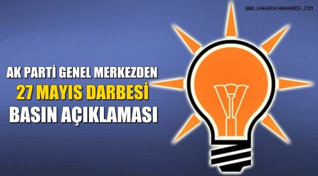 Ak Parti Genel Merkezden 27 Mayıs Basın Açıklaması