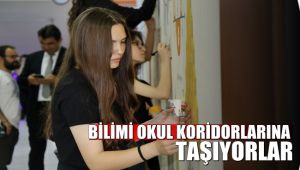 Bilimi okul koridorlarına taşıyorlar