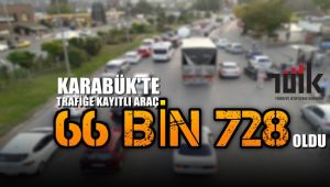Karabük'te trafiğe kayıtlı araç 66 bin 728 oldu