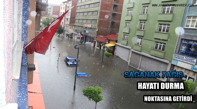 Karabük'te etkili olan sağanak yağış hayatı durma noktasına getirdi