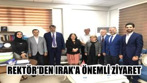 Rektör Polat'tan Irak'a önemli ziyaret