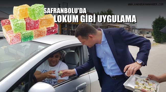 Safranbolu'da lokum gibi uygulama