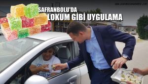 Safranbolu'da lokum gibi uygulama