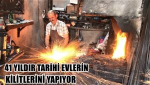 223 yıllık demirciler arastasında 41 yıldır tarihi evlerin kilitlerini yapıyor