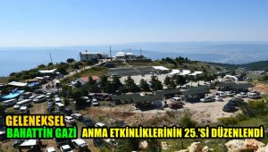 Bahaddin Gazi'yi anma ve dede yaylası şenliklerinin 25'si düzenlendi