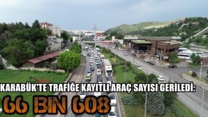 Karabük'te trafiğe kayıtlı araç 66 bin 680'e geriledi