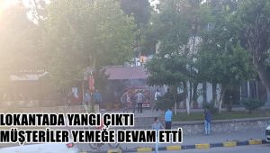 Lokantada yangın çıktı, onlar yemeğe devam etti