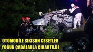 Otomobilde sıkışan cesetler yoğun çabayla çıkarıldı