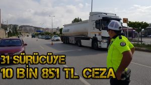 'Trafik Işık ve İşaret İhlali Denetiminde' 31 sürücüye 10 bin 851 TL ceza kesildi